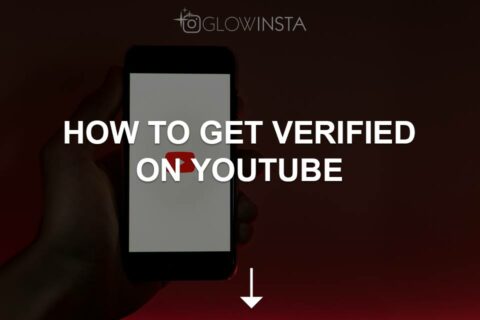 How to Get Verified on YouTube