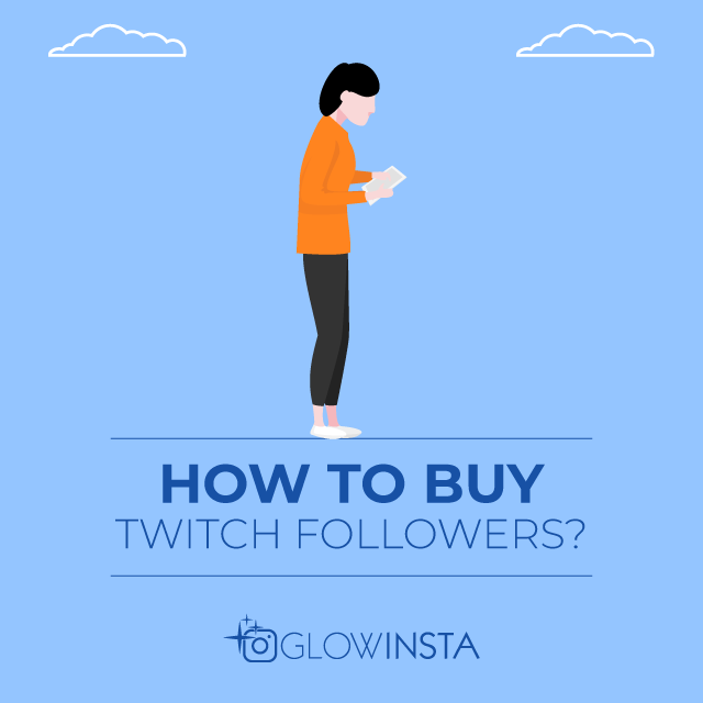 How to Buy Twitch Followers